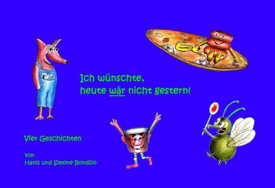 Ich wünschte, heute wär nicht gestern